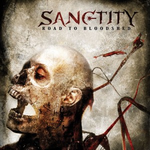 Sanctity - Road To Bloodshed (2007)