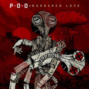 P.O.D. - Murdered Love (New Track) (2012)