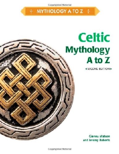 Celtic Mythology A to Z, 2 Edition