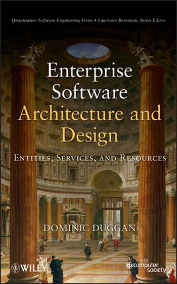 Enterprise Software Architecture and Design: Entities, Services, and Resources