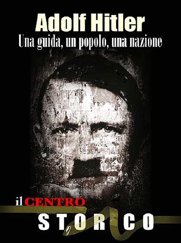  . , ,  / Adolf Hitler. Una guida, un popolo, una nazione (2011) DVB-Rip