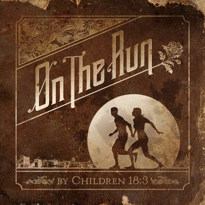 Children 18:3 - On The Run (2012)