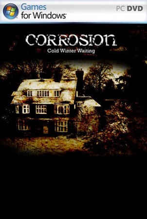 Corrosion: Cold Winter Waiting / Коррозия: Холодная зима ожидания (2012/ENG/PC)