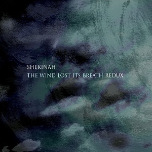 Shekinah - The Wind Lost Its Breath Redux [ep] (2011)