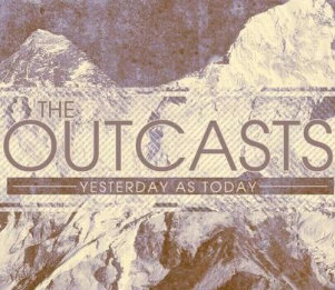 Yesterday As Today - The Outcasts (Single) (2012)