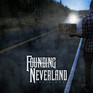 Founding Neverland - Decisions (EP) (2012)