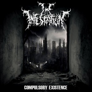 The Infestation - Compulsory Existence (EP) (2012)