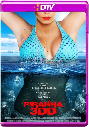 Piranha 3DD (2012) PPV AHDTV x264 AAC-BLOW