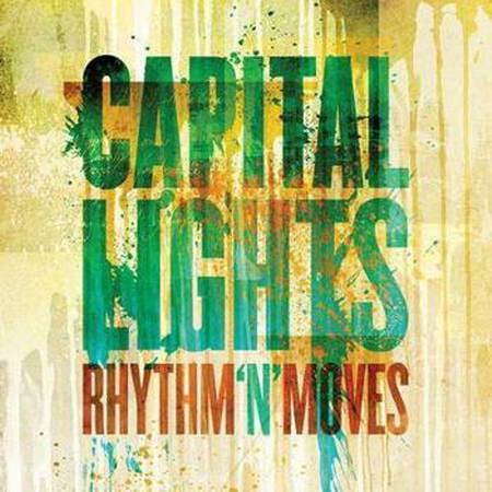 Capital Lights - Rhythm 039;n039; Moves [2012]