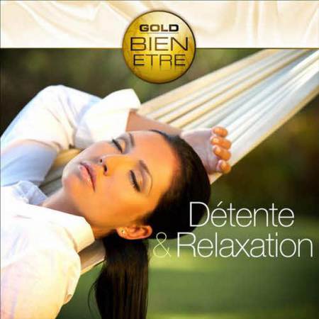 Nicolas Dri - Detente & Relaxation - Collection Gold Bien-Etre (2010)