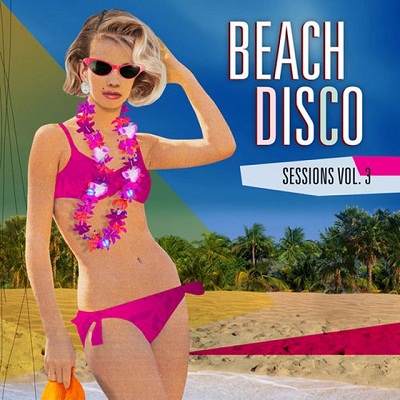 VA - Beach Disco Sessions, Volume 3 (2012)