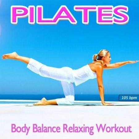 VA - Pilates: Body Balance Relaxing Workout (2012)