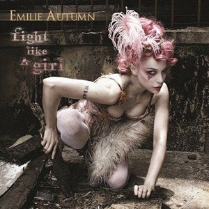Emilie Autumn - Fight Like A Girl (2012)