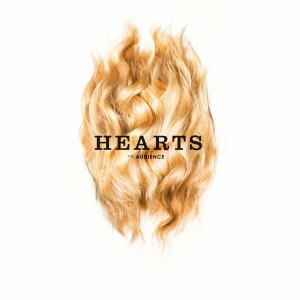 The Audience - Hearts (2012)