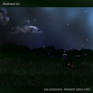 Damascus - Salutations, Distant Satellite! EP (2011)