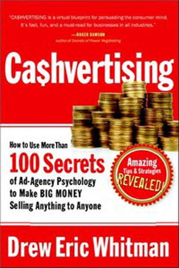 CA$HVERTISING - How to Use More than 100 Secrets of Ad-Agency Psychology to Make Big Money Selling Anything to Anyone