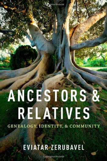 Ancestors and Relatives - Genealogy, Identity, and Community