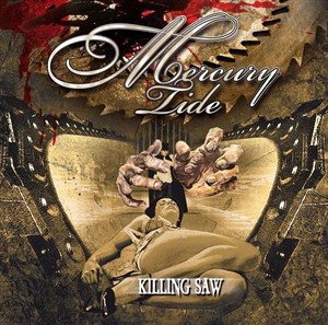 Mercury Tide - Killing Saw (2012)