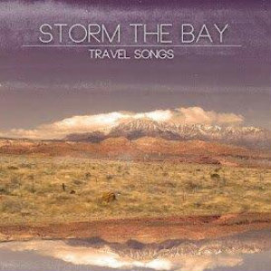 Storm The Bay - Travel Songs (2012)