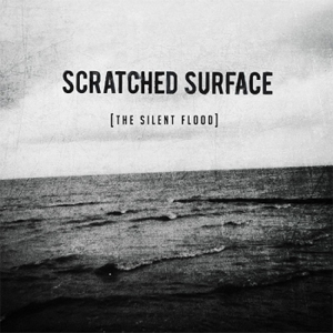 Scratched Surface - The Silent Flood (2011)