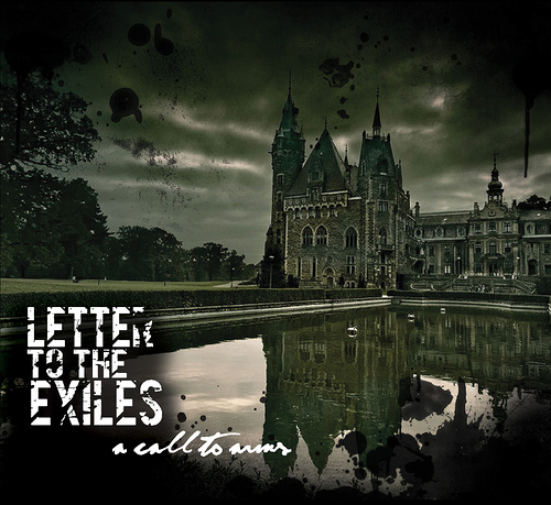 Letter To The Exiles - A Call To Arms [EP] [2008]
