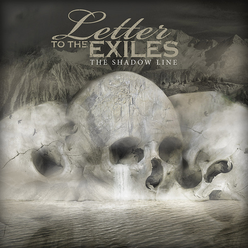 Letter To The Exiles - The Shadow Line (2010)