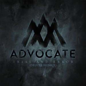Advocate -Trial And Error (Deluxe Edition) (EP) (2012)