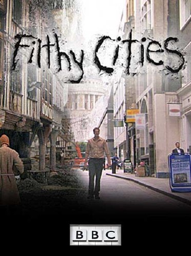 BBC:  .   ( 1) / : Filthy Cities. Medieval London (2011) SATRip