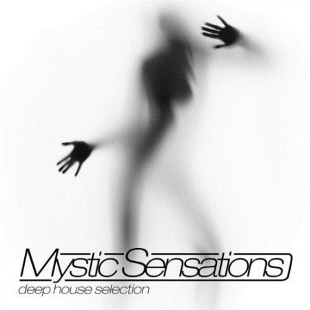 Mystic Sensations Deep House Selection (2012) 
