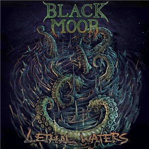 Black Moor - Lethal Waters (2012)