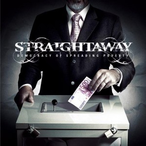 Straightaway - Democracy Of A Spreading Poverty (2007)