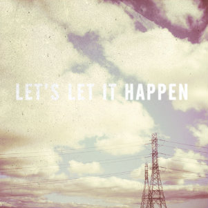 Let It Happen - Disconnect Routine (Single) (2012)