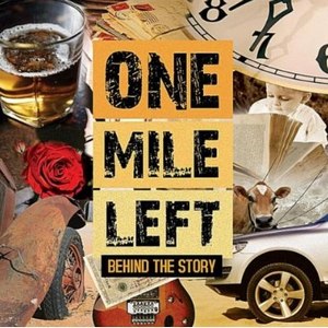 One Mile Left – Behind the Story (2012)