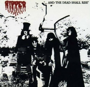 Ripper - ...And the Dead Shall Rise (1986)