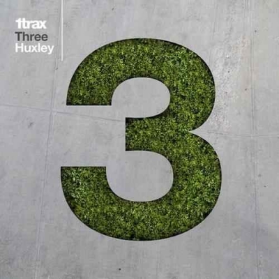 VA - 1trax : Three : Huxley (2012)