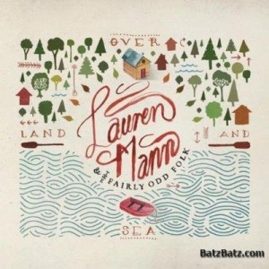 Lauren Mann and the Fairly Odd Folk - Over Land and Sea (2012)