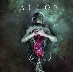 Aloop - Dead End - New Deal (2012)