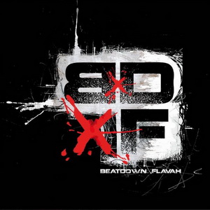 BxDxF - Beatdown Flavah (2011)