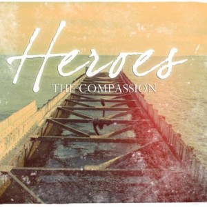 Heroes - The Compassion (2012)