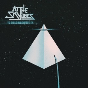 At the Skylines - To Build an Empire (EP) (2012)