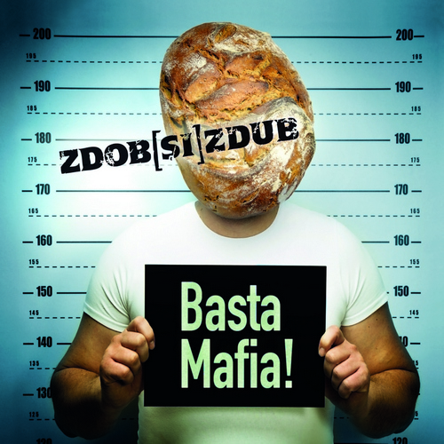 Zdob si Zdub - Basta Mafia! (2012)