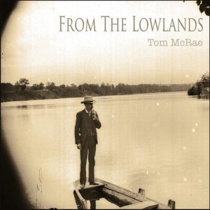 Tom McRae - From The Lowlands (2012)