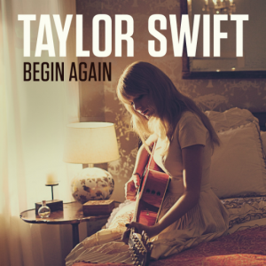 Taylor Swift - Begin Again (Single) (2012)