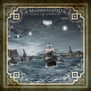 Maiden United - Across The Seventh Sea (2012)