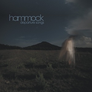 Hammock - Departure Songs (2012)