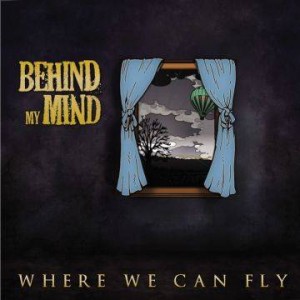 Behind My Mind - Where We Can Fly (2012)