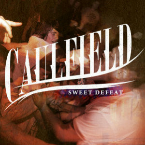 Caulfield - Sweet Defeat (Single) (2012)