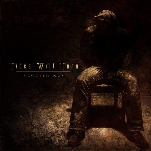 Tides Will Turn - Proceedings [EP] (2012)