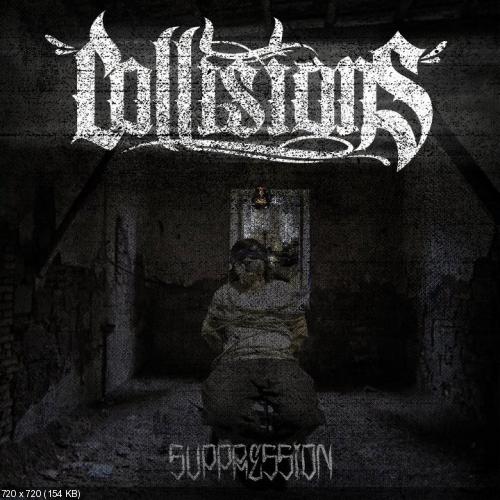 Collisions - Suppression (EP) (2012)