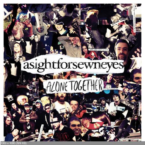 A Sight For Sewn Eyes - Alone Together (2012)